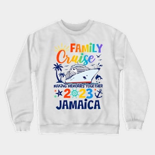 Jamaica Cruise 2023 Family Friends Group Vacation Matching Crewneck Sweatshirt